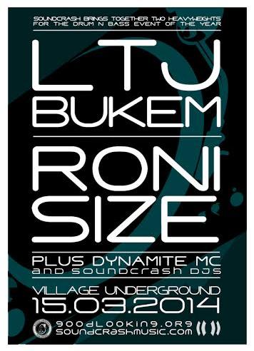 A poster for LTJ Bukem and ROni Size