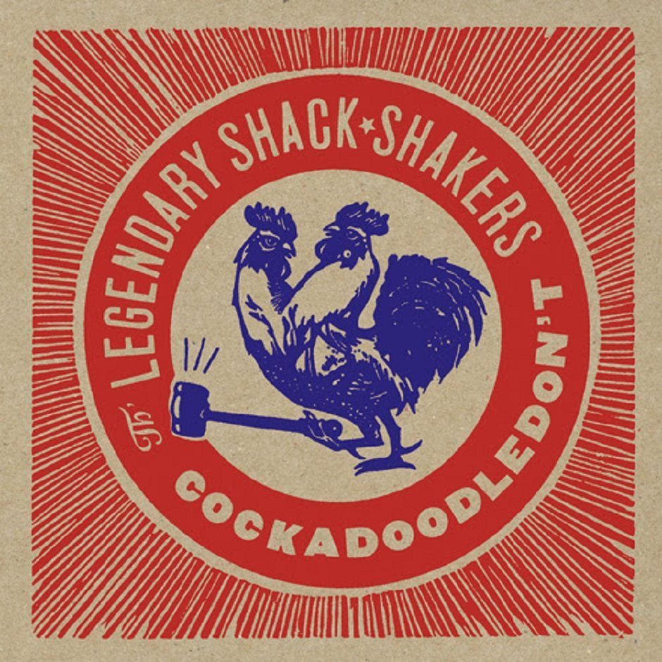 shack shakers cockadoodledon't