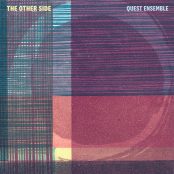 Quest Ensemble The Other Side