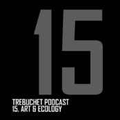 Trebuchet Podcast 15
