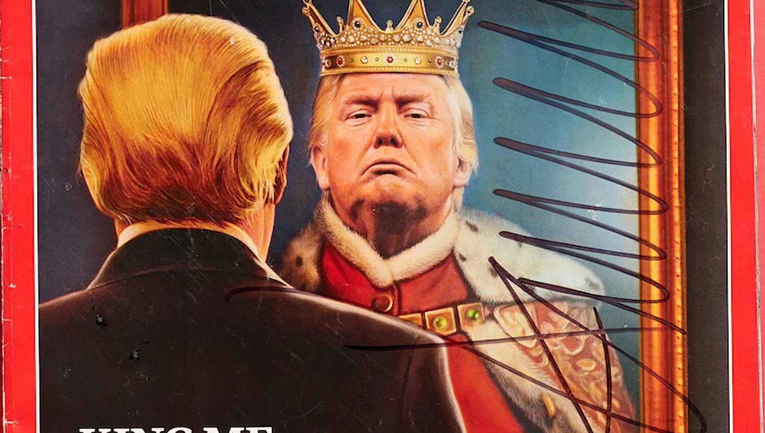 Andres Serrano, King Me (photograph of a Time Magazine cover autographed by Trump, from “The Game: All Things Trump,” 2018-2019)